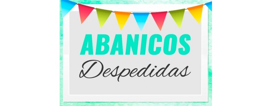 Abanicos despedidas solteras y fiestas